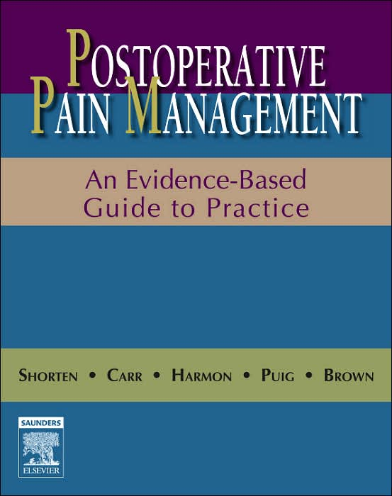 Postoperative Pain Management:An Evidence-based Guide to Practice