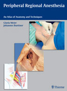 Peripheral Regional Anesthesia - An Atlas of Anatomy and Techniques
