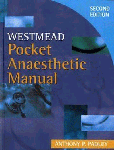 Westmead Pocket Anaesthetic Manual