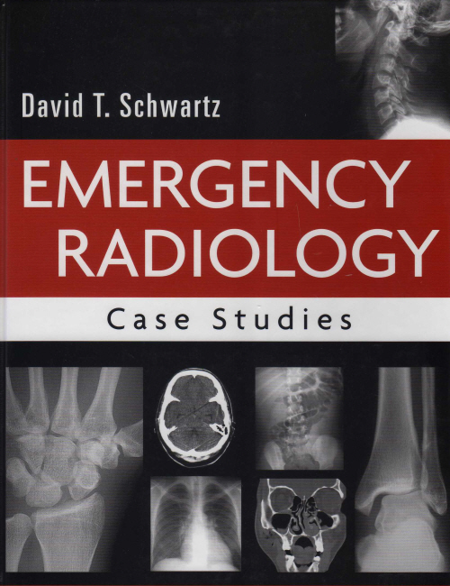 Emergency Radiology: Case Studies,1/e