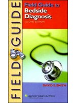 Field Guide to Bedside Diagnosis, 2/e