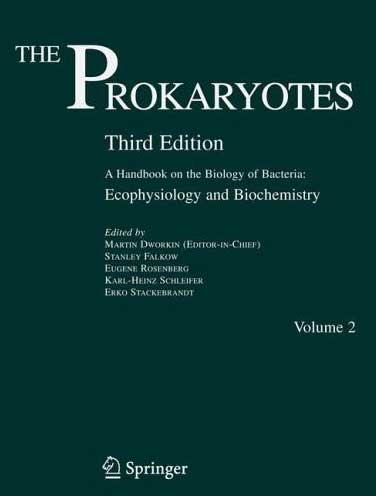 The Prokaryotes:A Handbook on the Biology of Bacteria: Vol. 2: Ecophysiology and Biochemistry