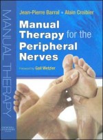 Manual Therapy for the Peripheral Nerves