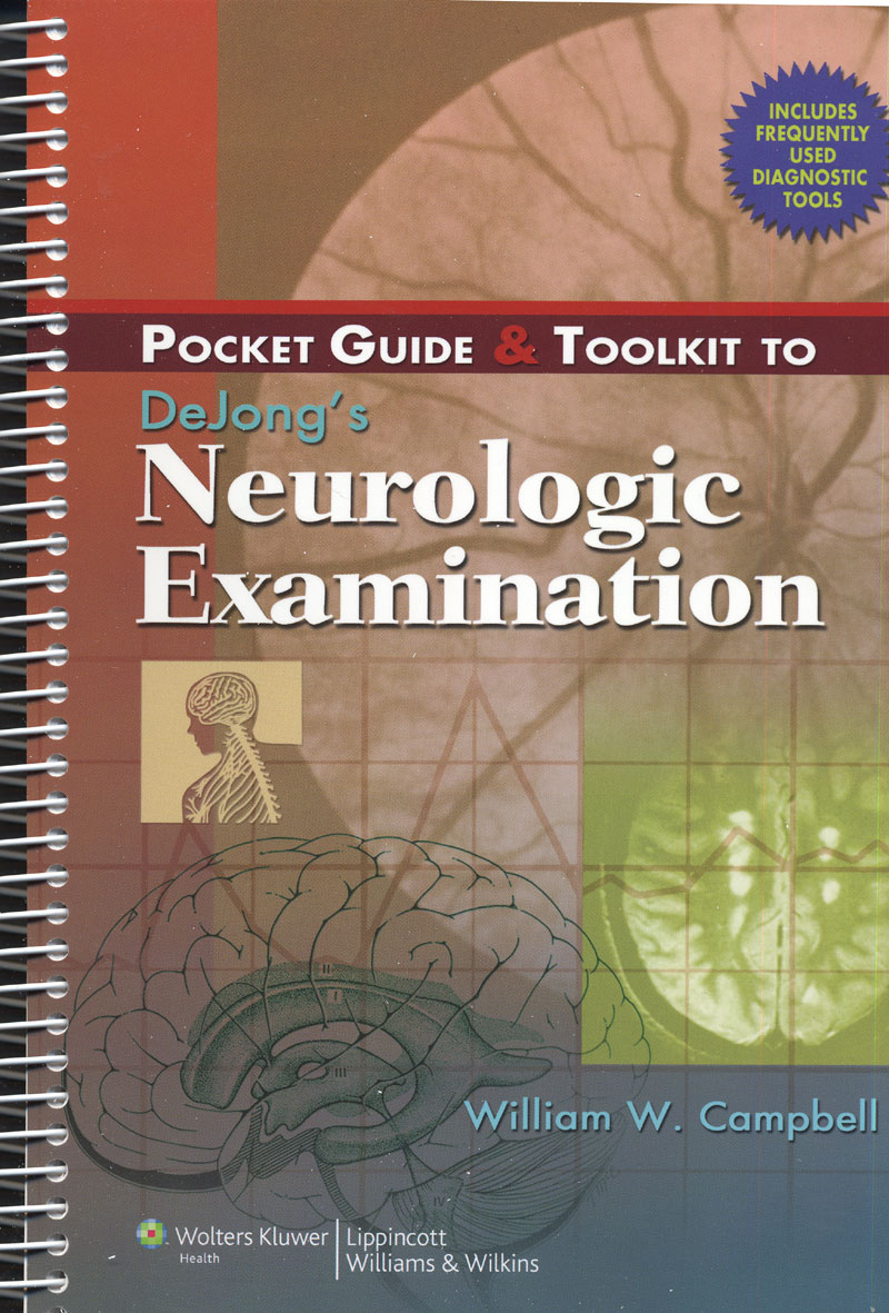 Pocket Guide & Toolkit to - DeJong\'s Neurologic Examination