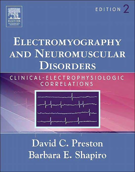 Electromyography & Neuromuscular Disorders:Clinical-Electrophysiologic Correlations,2/e(with CD-ROM)
