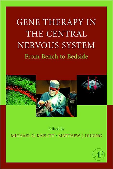 Gene Therapy of the Central Nervous System:From Bench to Bedside