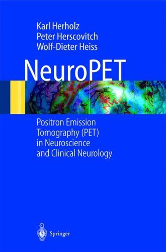 NeuroPET : PET in Neuroscience and Clinical Neurology