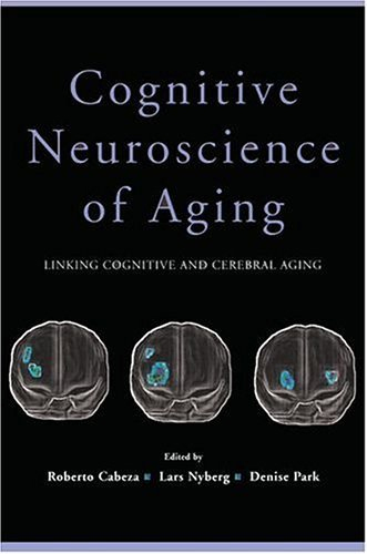 Cognitive Neuroscience of Aging