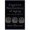 Cognitive Neuroscience of Aging