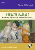 Prenatal Massage - A Textbook of Pregnancy, Labor, and Postpartum Bodywork