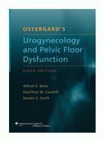 Ostergard's Urogynecology and Pelvic Floor Dysfunction,6/e