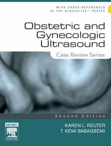 Obstetric and Gynecologic Ultrasound :Case Review Series,2/e