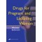 Drugs for Pregnant and Lactating Women