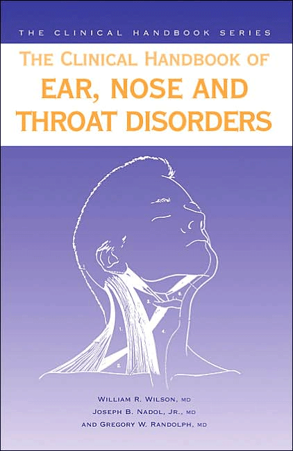 Clinical Handbook of Ear, Nose and Throat Disorders