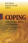 Coping with Chronic Illness and Disability Theoretical, Empirical, and Clinical Aspects