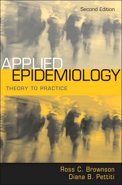 Applied Epidemiology:Theory to Practice,2/e