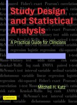 Study Design & Statistical Analysis:A Practical Guide for Clinicians