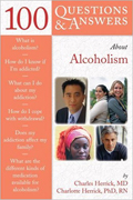 100 Q&A About Alcoholism & Drug Addiction