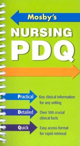 Mosby`s Nursing PDQ: Practical Detailed Quick