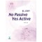 몸,그것은? No Passive Yes Active