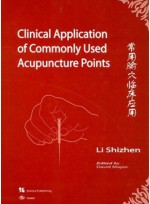 Clinical Application of Commonly Used Acupuncture Points