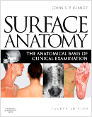 Surface Anatomy,4/e: The Anatomical Basis of Clinical Examination