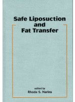 Safe Liposuction and Fat Transfer