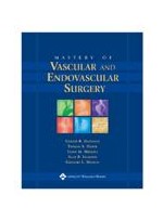 Mastery of Vascular and Endovascular Surgery