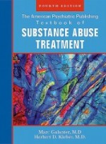 The American Psychiatric Publishing Textbook of Sustance Abuse Treatment (American Psychiatric Press Textbook of Substance Abuse Treatment) 4th