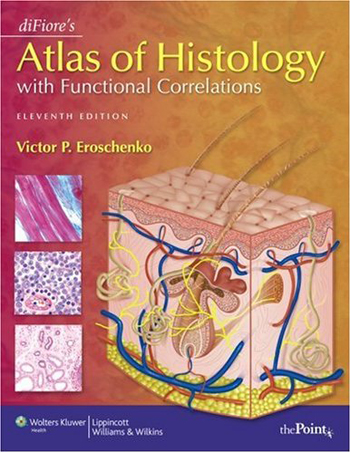 diFiore\'s Atlas of Histology with Functional Correlations