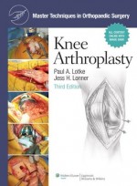 Master Techniques in Orthopaedic Surgery:Knee Arthroplasty,3/e