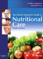 The Dental Hygienist's Guide to Nutritional Care, 3rd Edition