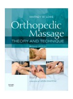 Orthopedic Massage,2/e: Theory & Technique