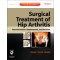 Surgical Treatment of Hip Arthritis: Reconstruction, Replacement, and Revision