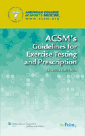 ACSM\'s Guidelines for Exercise Testing and Prescription, 8th