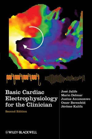 Basic Cardiac Electrophysiology for the Clinician, 2nd Edition