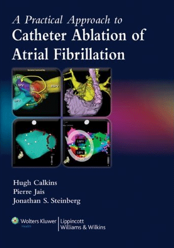 A Practical Approach to Catheter Ablation of Atrial Fibrillation