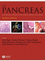 The Pancreas: An Integrated Textbook of Basic Science, Medicine, and Surgery, 2/e