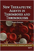 New Therapeutic Agents in Thrombosis & Thrombolysis,3/e