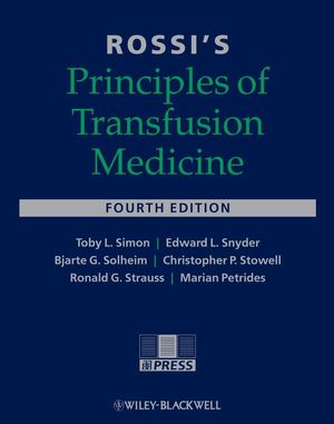 Rossi\'s Principles of Transfusion Medicine