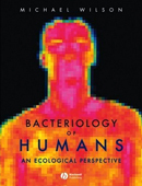 Bacteriology of Humans:An Ecological Perspective