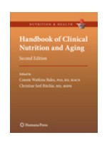 Handbook of Clinical Nutrition & Aging,2/e