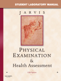 Student Laboratory Manual for Physical Examination & Health Assessment, 5/e