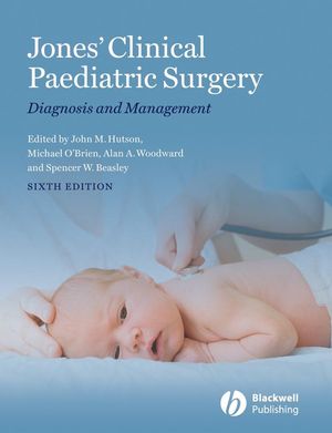 Jones\' Clinical Paediatric Surgery: Diagnosis and Management, 6th Edition