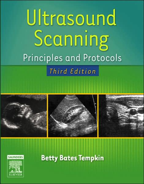 Ultrasound Scanning:Principles & Protocols,3/e