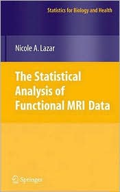 The Statistical Analysis of Functional MRI Data (Statistics for Biology and Health)