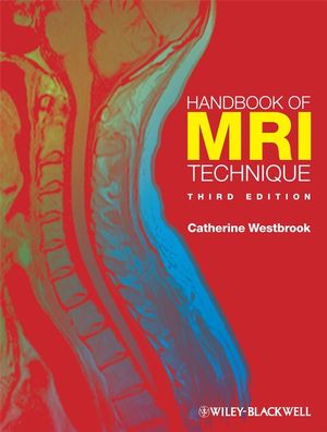 Handbook of MRI Technique, 3rd Edition