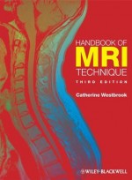 Handbook of MRI Technique, 3rd Edition