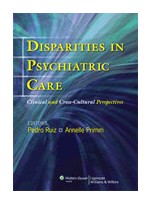 Disparities in Psychiatric Care Clinical and Cross-Cultural Perspectives