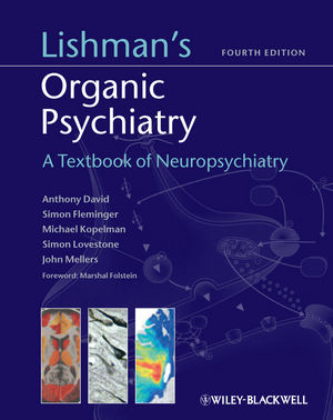 Lishman\'s Organic Psychiatry: A Textbook of Neuropsychiatry